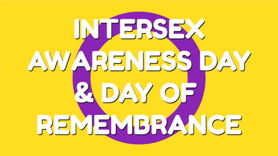 Intersex Awareness Day and Intersex Day Of Remembrance