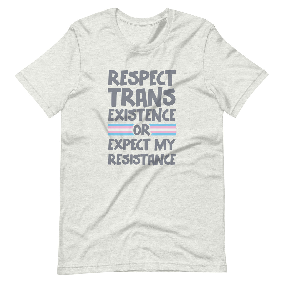 Respect Trans Existence or Expect My Resistance T-Shirt T-shirts The Rainbow Stores