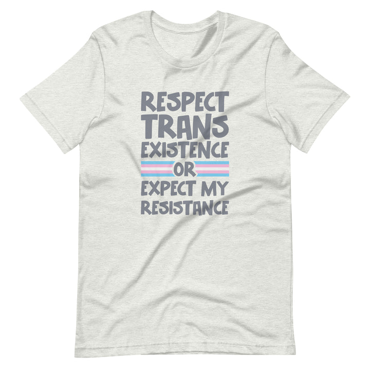 Respect Trans Existence or Expect My Resistance T-Shirt T-shirts The Rainbow Stores