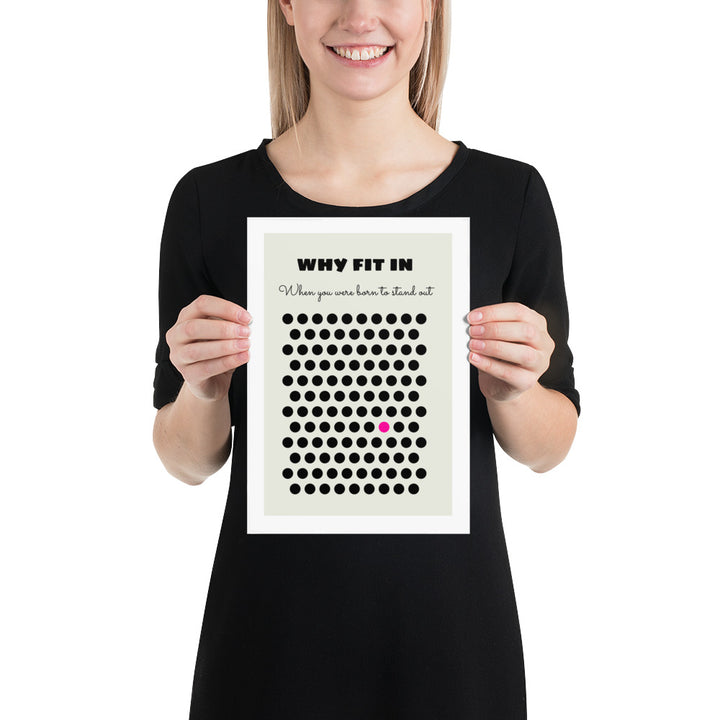 Why Fit In When You Were Born To Stand Out Art Print Art prints The Rainbow Stores