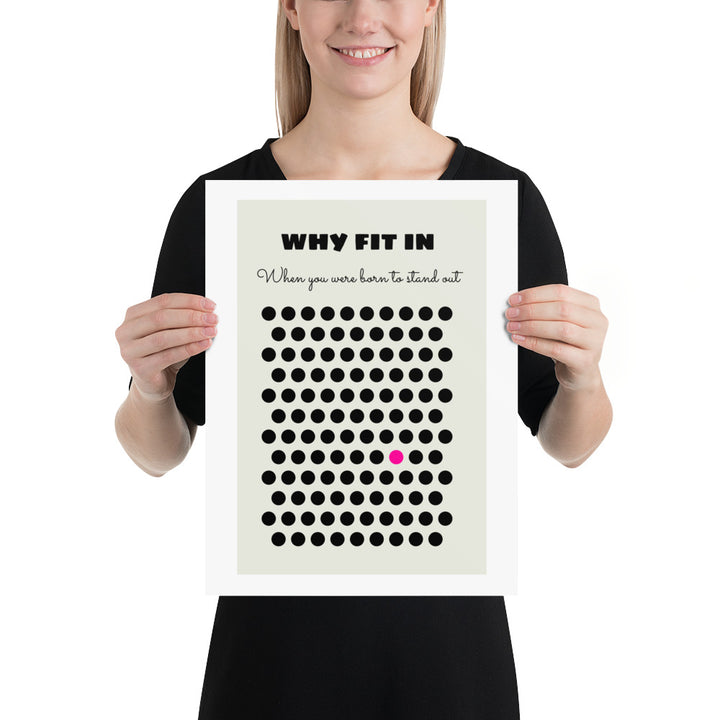 Why Fit In When You Were Born To Stand Out Art Print Art prints The Rainbow Stores