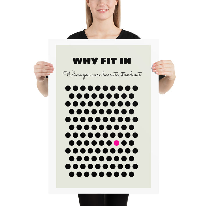 Why Fit In When You Were Born To Stand Out Art Print Art prints The Rainbow Stores