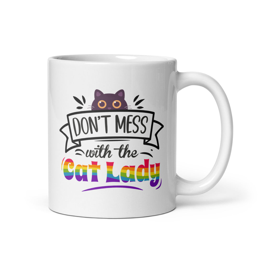 Don't Mess With The Cat Lady Mug Mugs The Rainbow Stores