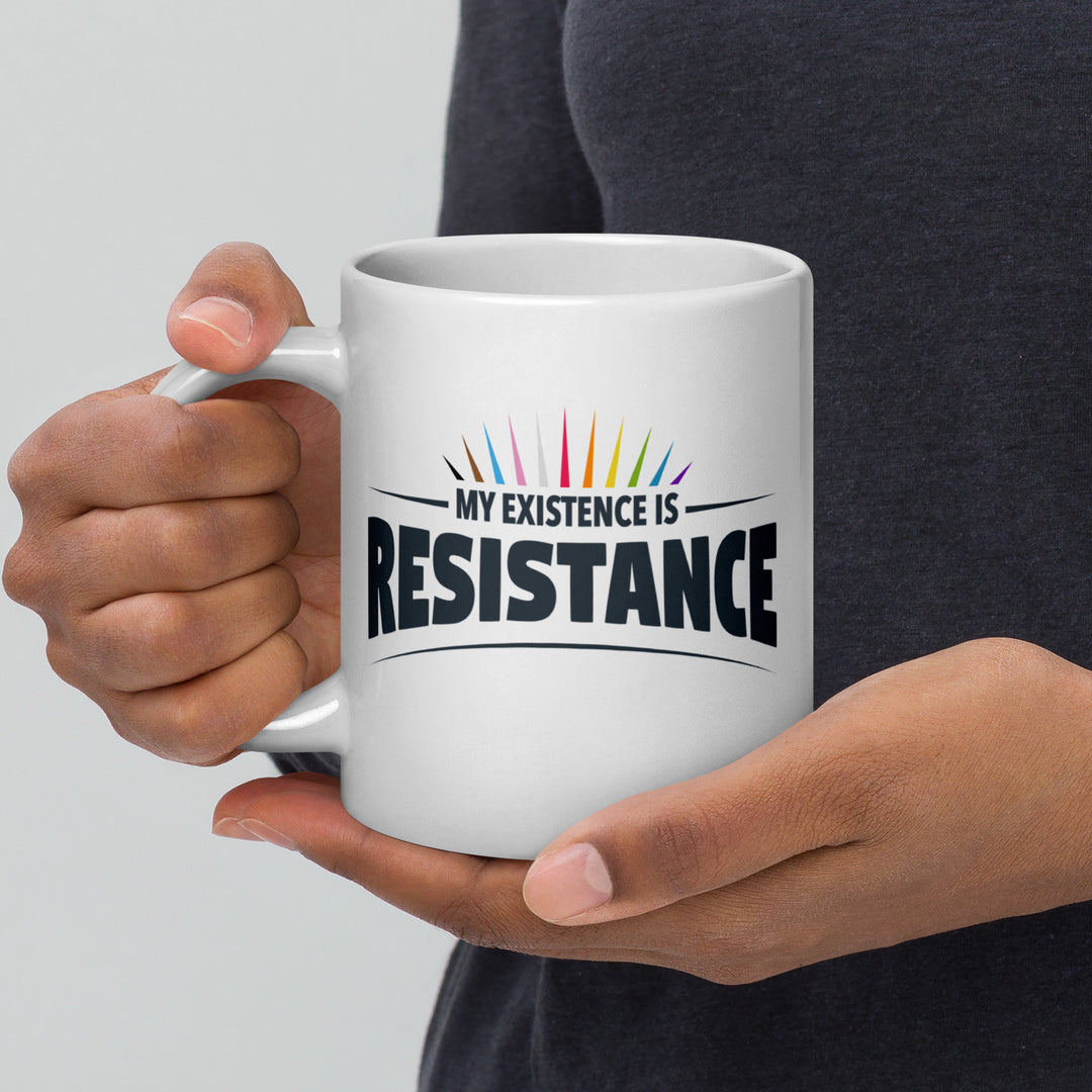 My Existence Is Resistance Rainbow Mug Mugs The Rainbow Stores