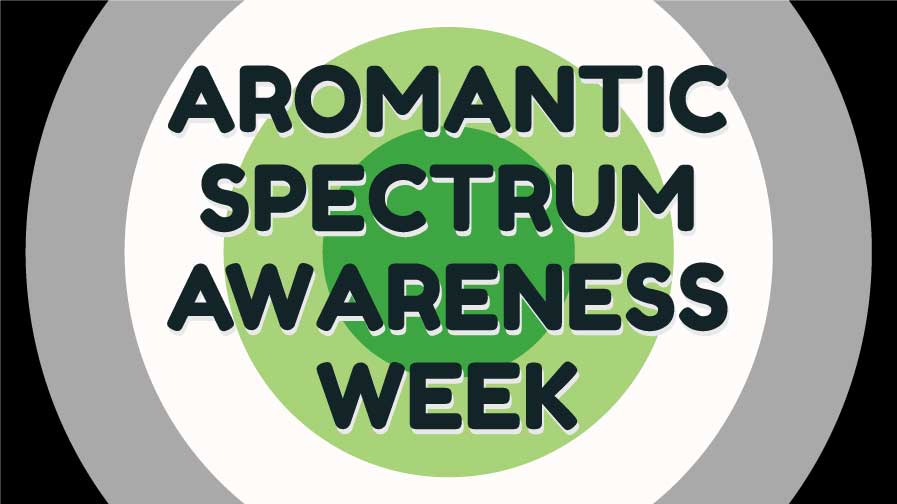 Aromantic Spectrum Awareness Week and Guide To Aro Spectrum – The ...
