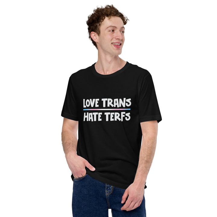 Love Trans Hate TERFs T-Shirt T-shirts The Rainbow Stores