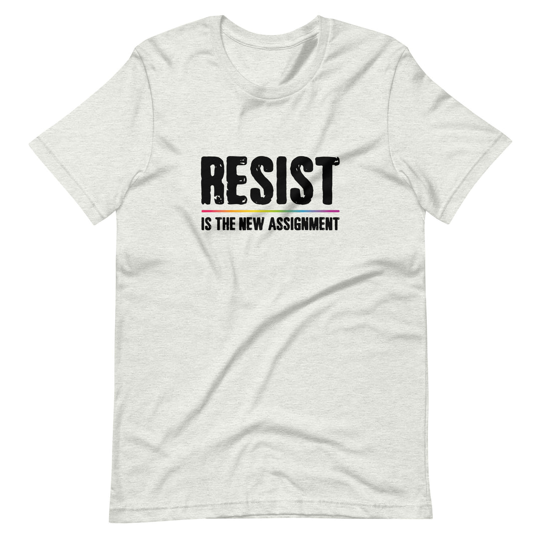 Resist is the New Assignment T-Shirt T-shirts The Rainbow Stores