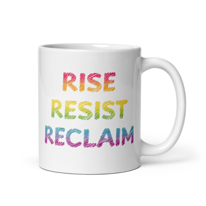Rise Resist Reclaim Mug Mugs The Rainbow Stores