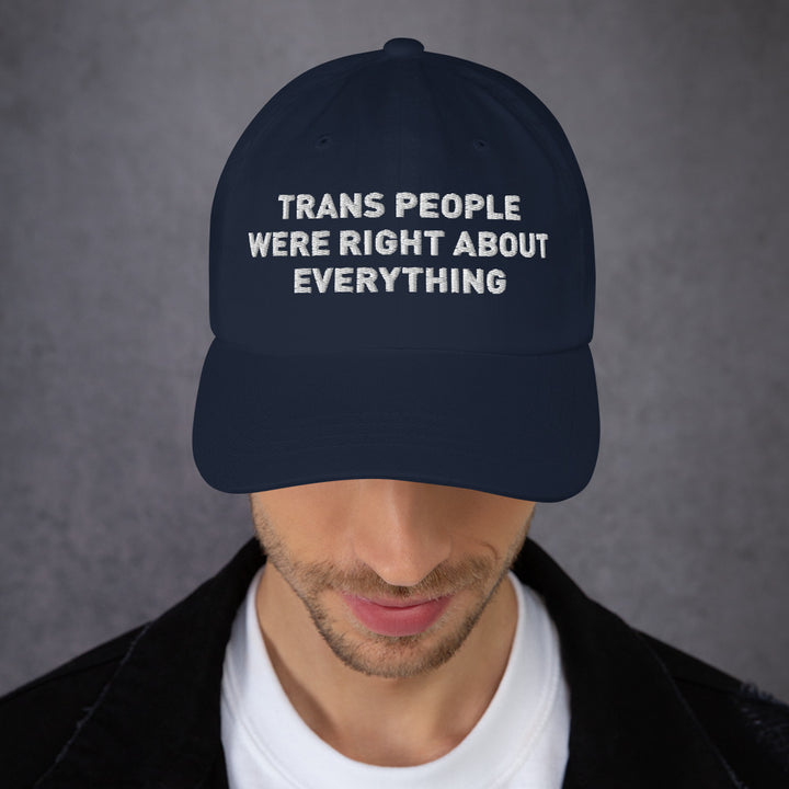 Trans People Were Right About Everything Baseball Cap Hats The Rainbow Stores