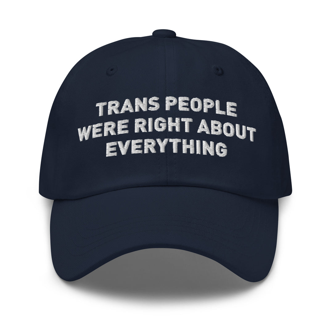 Trans People Were Right About Everything Baseball Cap Hats The Rainbow Stores