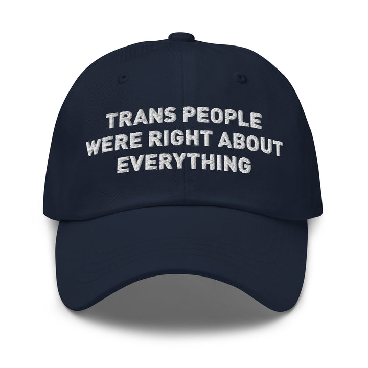 Trans People Were Right About Everything Baseball Cap Hats The Rainbow Stores