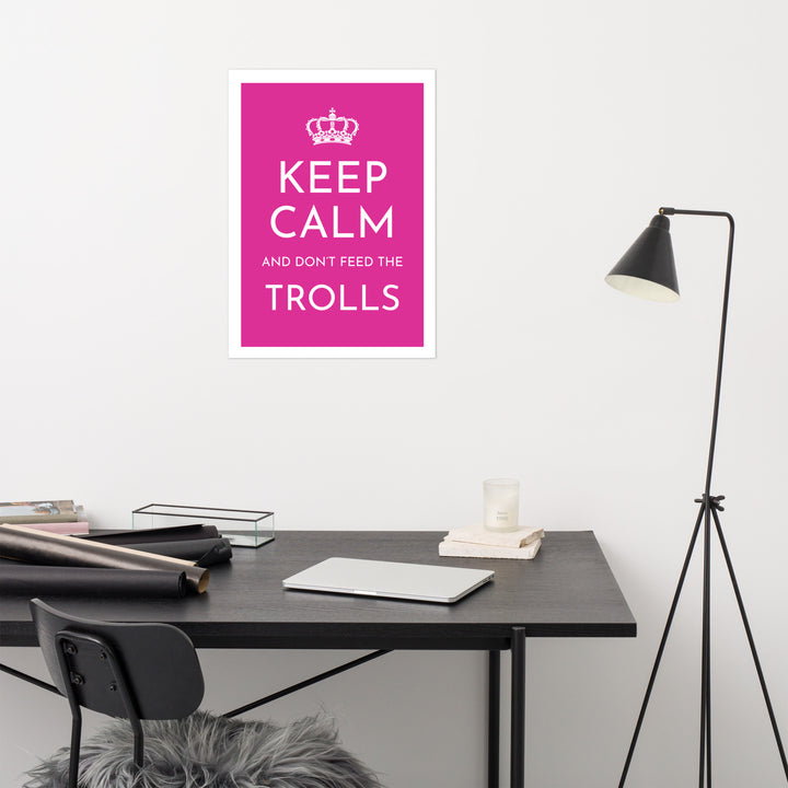 Keep Calm And don't Feed The Trolls Art Print Art prints The Rainbow Stores