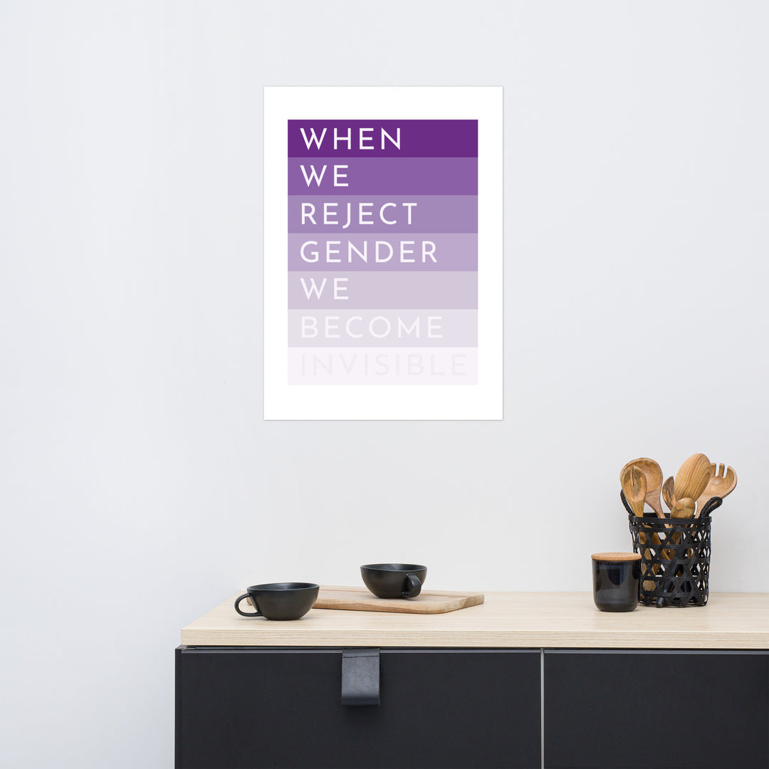 When We Reject Gender We Become Invisible Art Print Art prints The Rainbow Stores