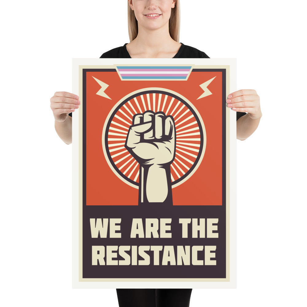 We Are The Resistance (Trans Pride) Poster Art prints The Rainbow Stores