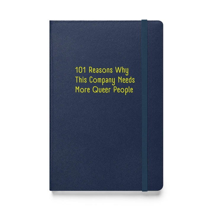 101 Reasons Why This Company Needs More Queer People Hardcover Notebook Notebooks The Rainbow Stores