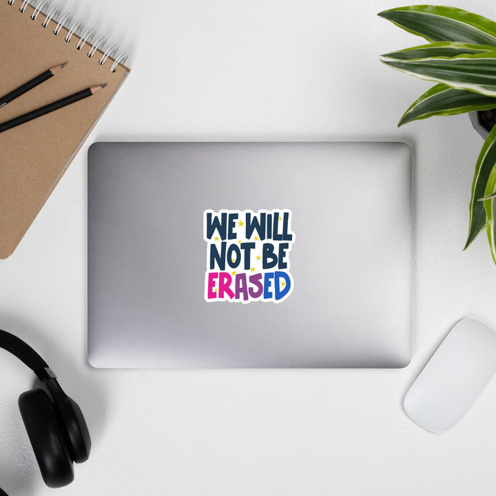 We Will Not Be Erased Bi Pride Sticker Stickers The Rainbow Stores