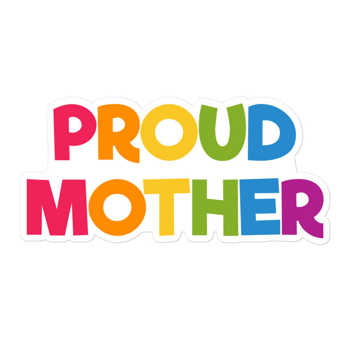 Proud Mother Sticker Stickers The Rainbow Stores