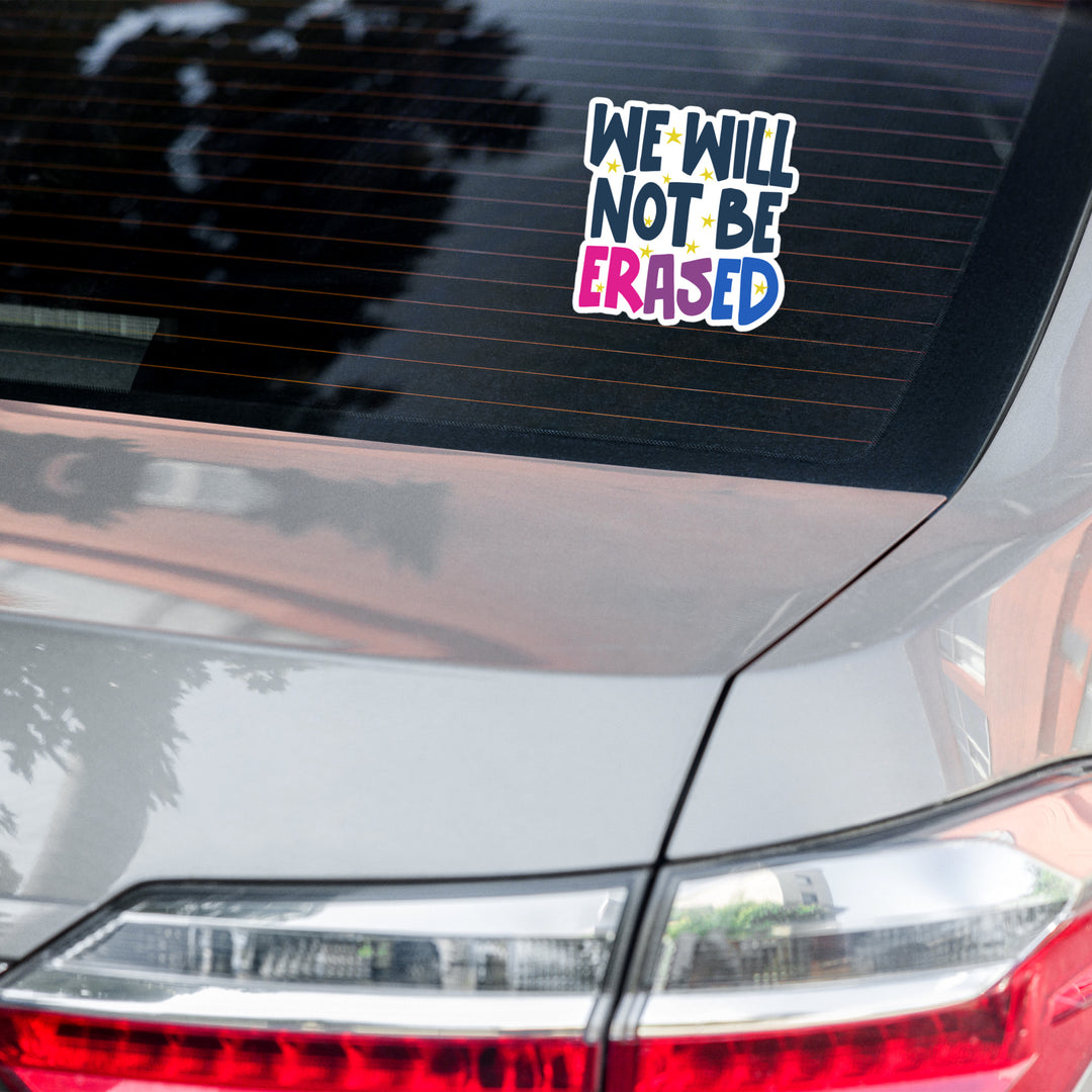 We Will Not Be Erased Bi Pride Sticker Stickers The Rainbow Stores