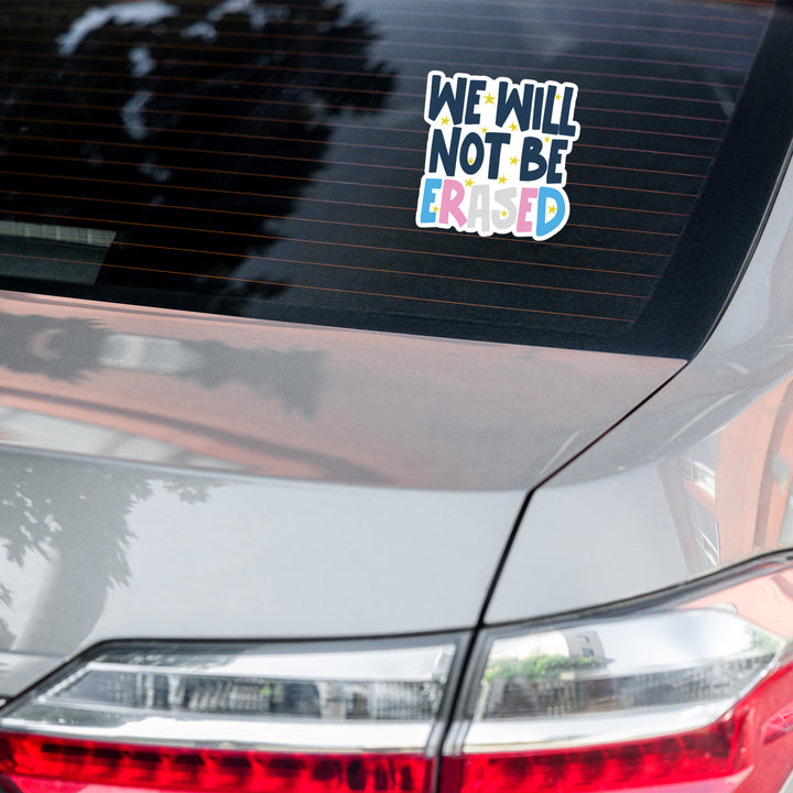 We Will Not Be Erased Sticker Stickers The Rainbow Stores