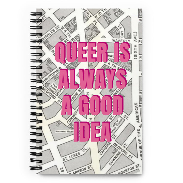 Queer Is Always A Good Idea Spiral Notebook Notebooks The Rainbow Stores