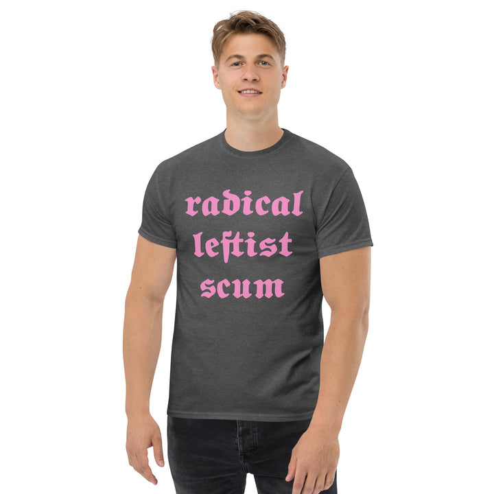 Radical Leftist Scum T-Shirt T-shirts The Rainbow Stores