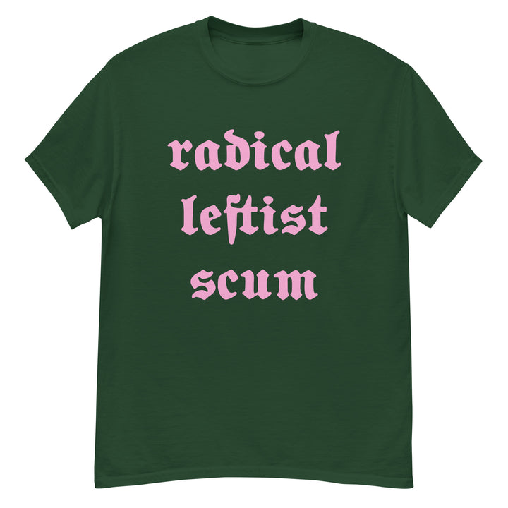 Radical Leftist Scum T-Shirt T-shirts The Rainbow Stores