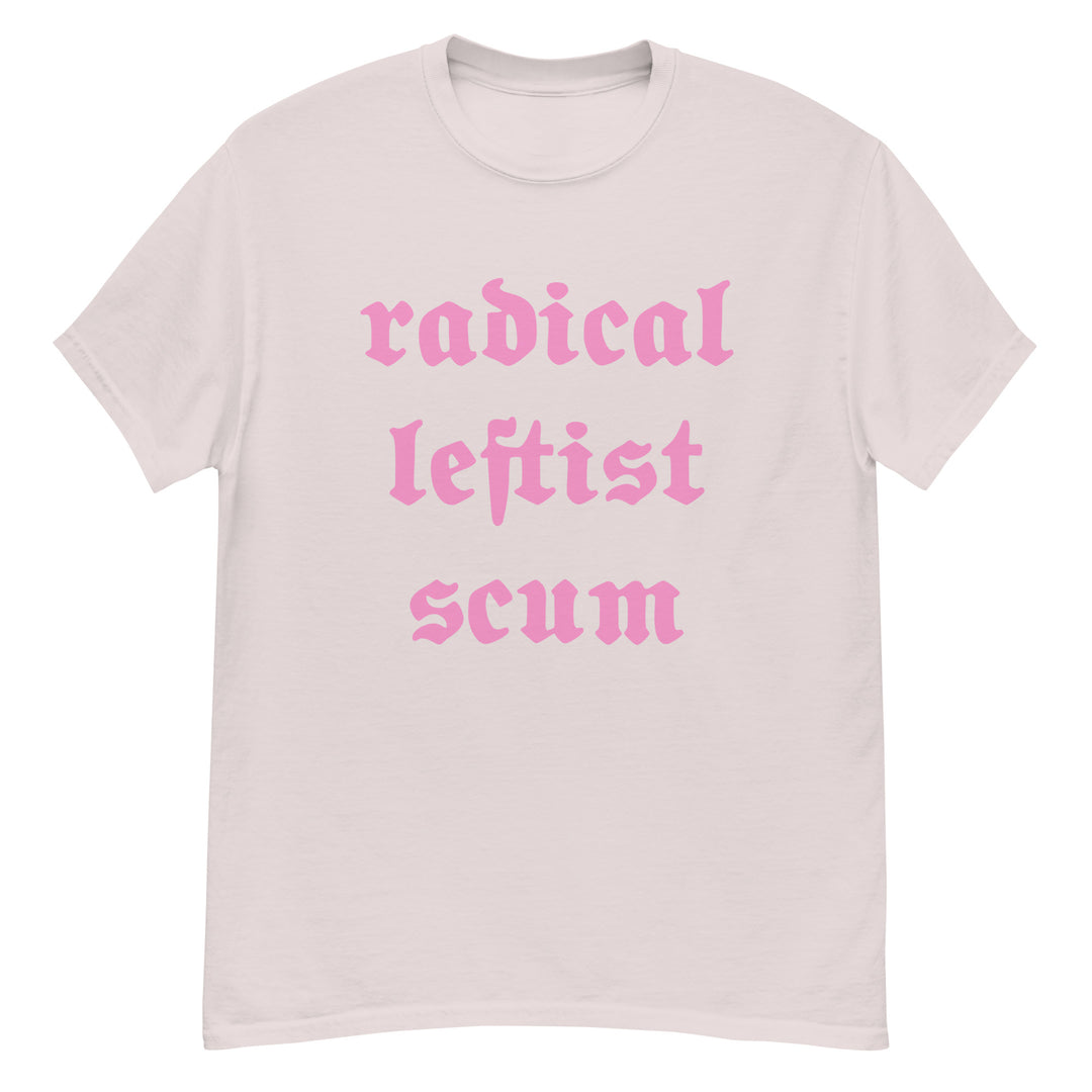 Radical Leftist Scum T-Shirt T-shirts The Rainbow Stores