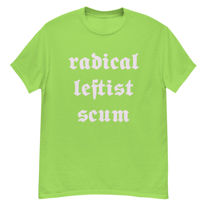 Radical Leftist Scum T-Shirt T-shirts The Rainbow Stores