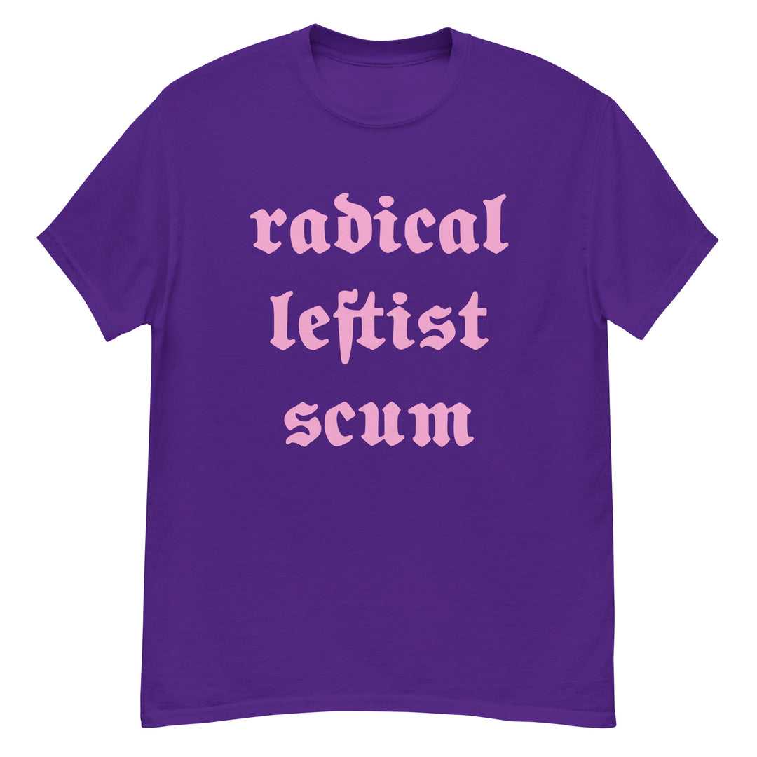 Radical Leftist Scum T-Shirt T-shirts The Rainbow Stores