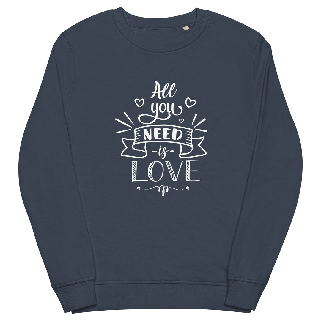 All You Need Is Love Organic Sweatshirt Sweatshirts SOL's The Rainbow Stores