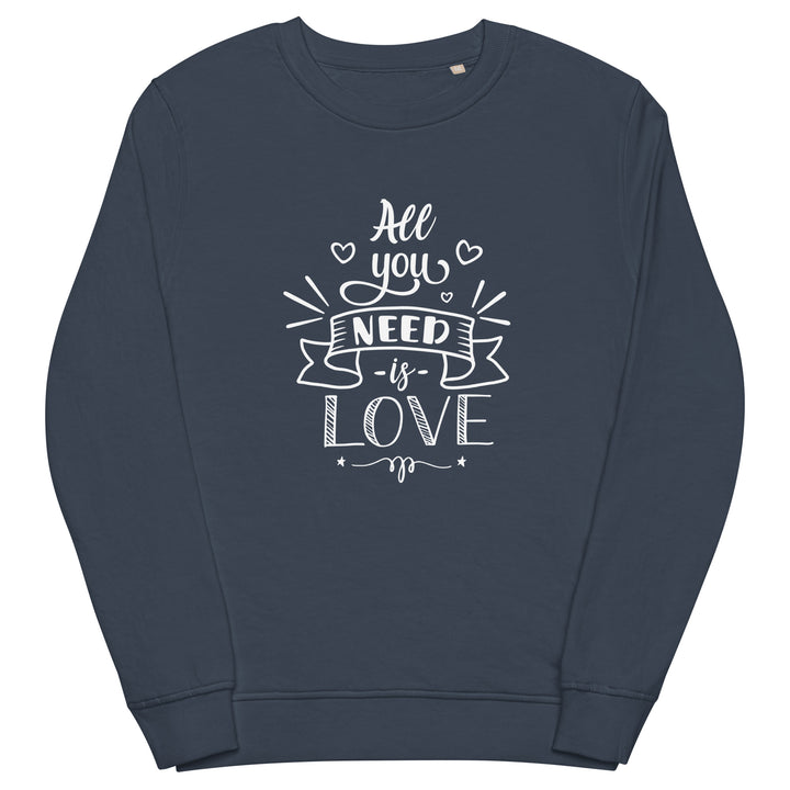 All You Need Is Love Organic Sweatshirt Sweatshirts SOL's The Rainbow Stores