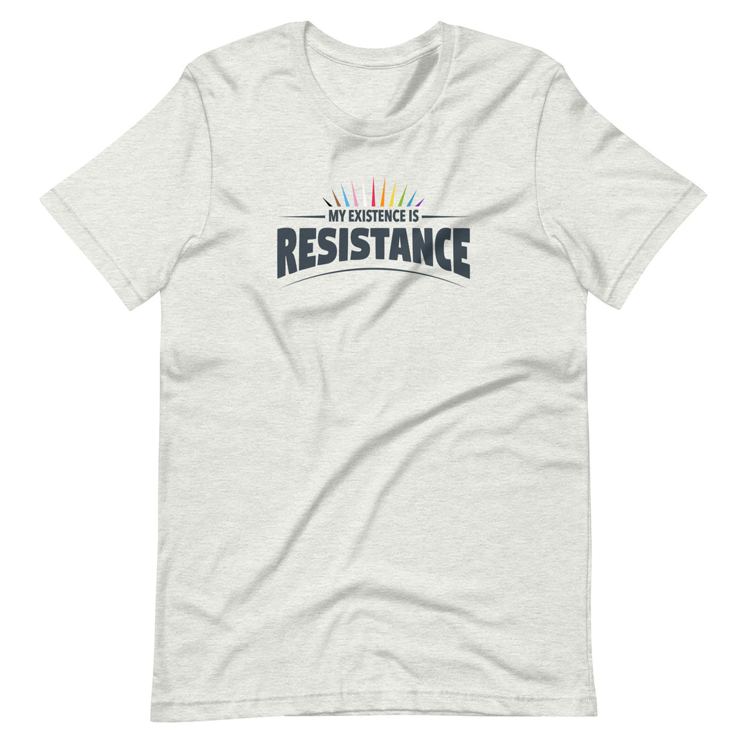 My Existence Is Resistance Rainbow Pride T-Shirt T-shirts The Rainbow Stores