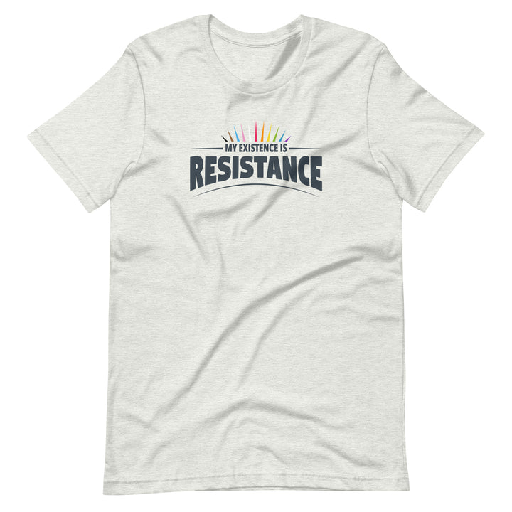 My Existence Is Resistance Rainbow Pride T-Shirt T-shirts The Rainbow Stores