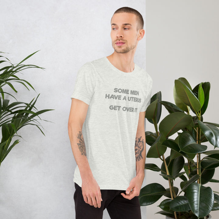 Some Men Have A Uterus Get Over It T-Shirt T-shirts The Rainbow Stores