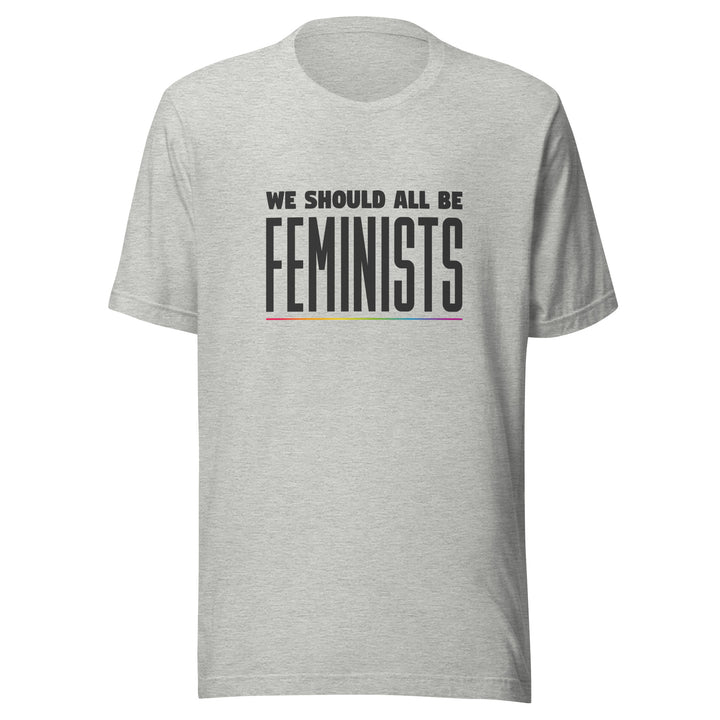 We Should All Be Feminists T-Shirt T-shirts The Rainbow Stores