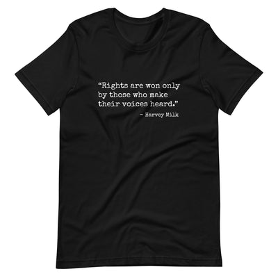 Rights Are Won Only By Those Who Make Their Voices Heard T-shirt T-shirts The Rainbow Stores
