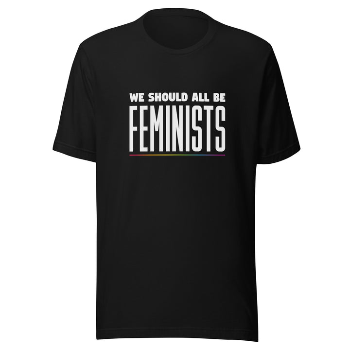 We Should All Be Feminists T-Shirt T-shirts The Rainbow Stores