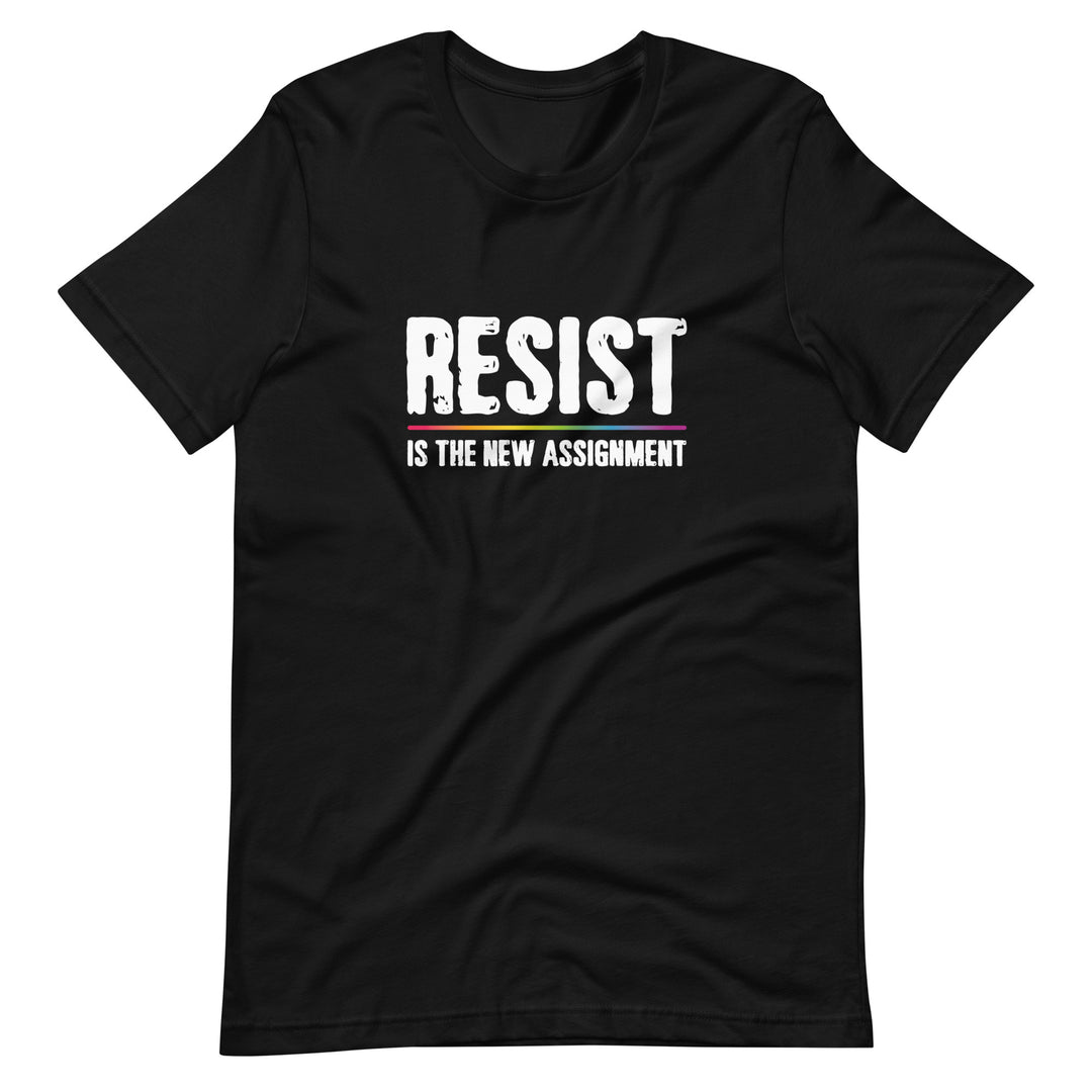 Resist is the New Assignment T-Shirt T-shirts The Rainbow Stores