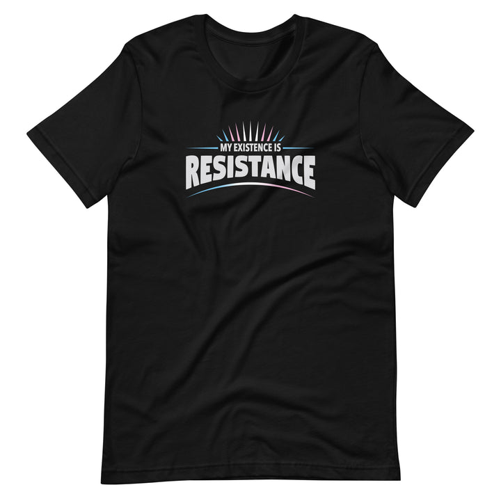 My Existence Is Resistance Trans Pride T-Shirt T-shirts The Rainbow Stores