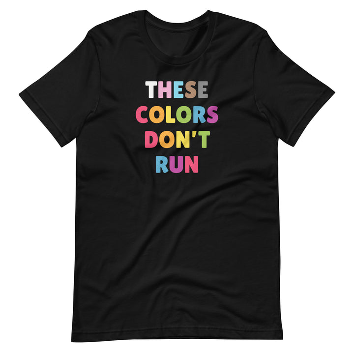 These Colors Don't Run Progress Pride Flag T-Shirt T-shirts The Rainbow Stores