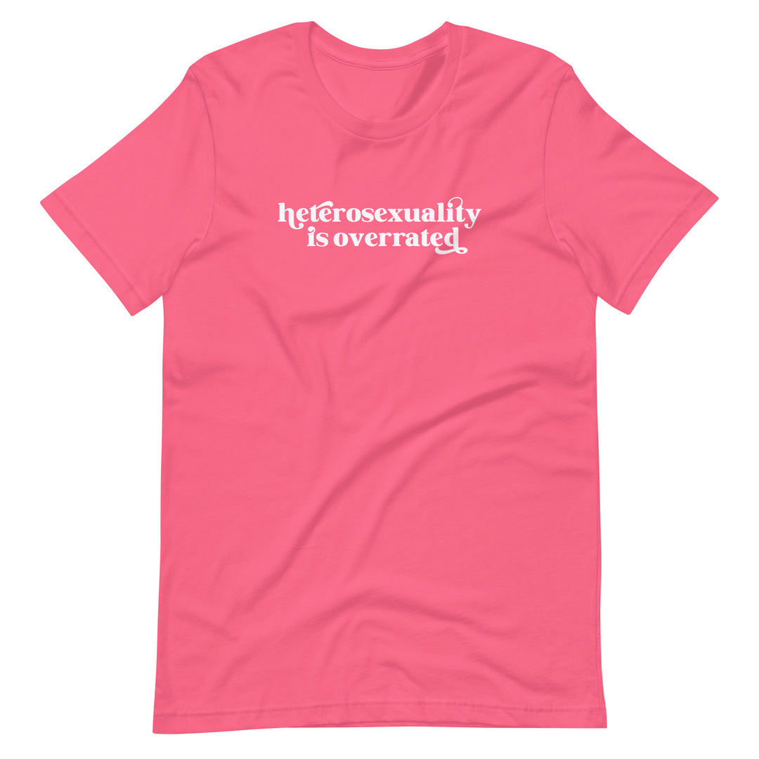 Heterosexuality Is Overrated T-Shirt T-shirts The Rainbow Stores