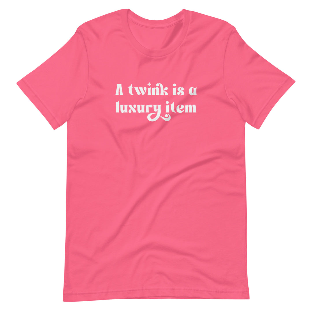 A Twink Is A Luxury Item T-Shirt T-shirts The Rainbow Stores