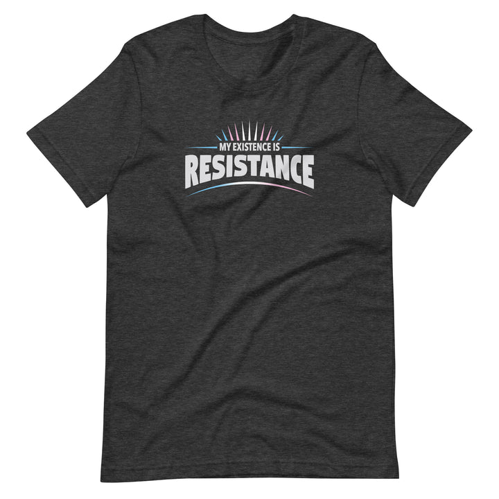 My Existence Is Resistance Trans Pride T-Shirt T-shirts The Rainbow Stores