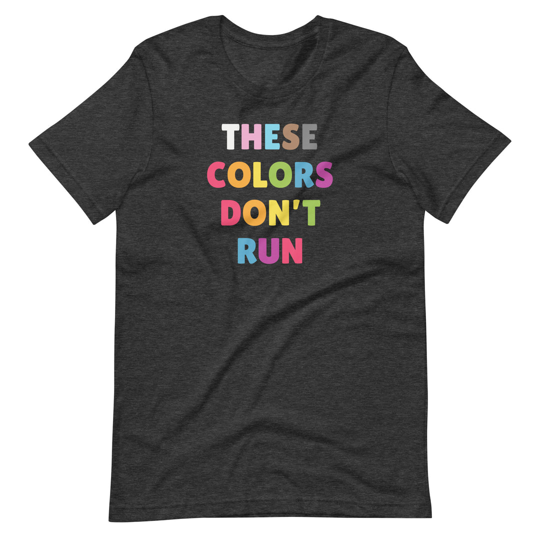 These Colors Don't Run Progress Pride Flag T-Shirt T-shirts The Rainbow Stores
