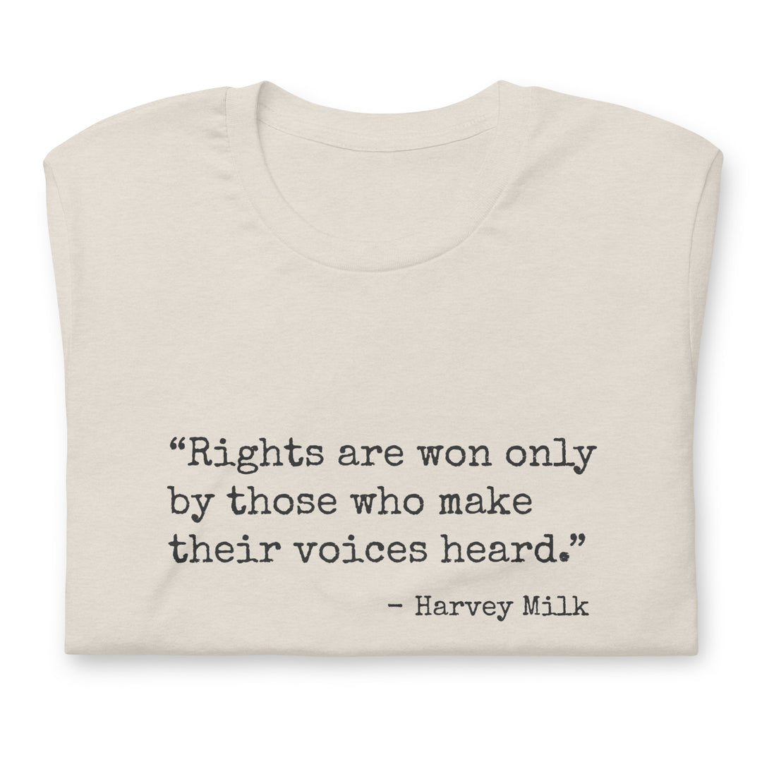 Rights Are Won Only By Those Who Make Their Voices Heard T-shirt T-shirts The Rainbow Stores