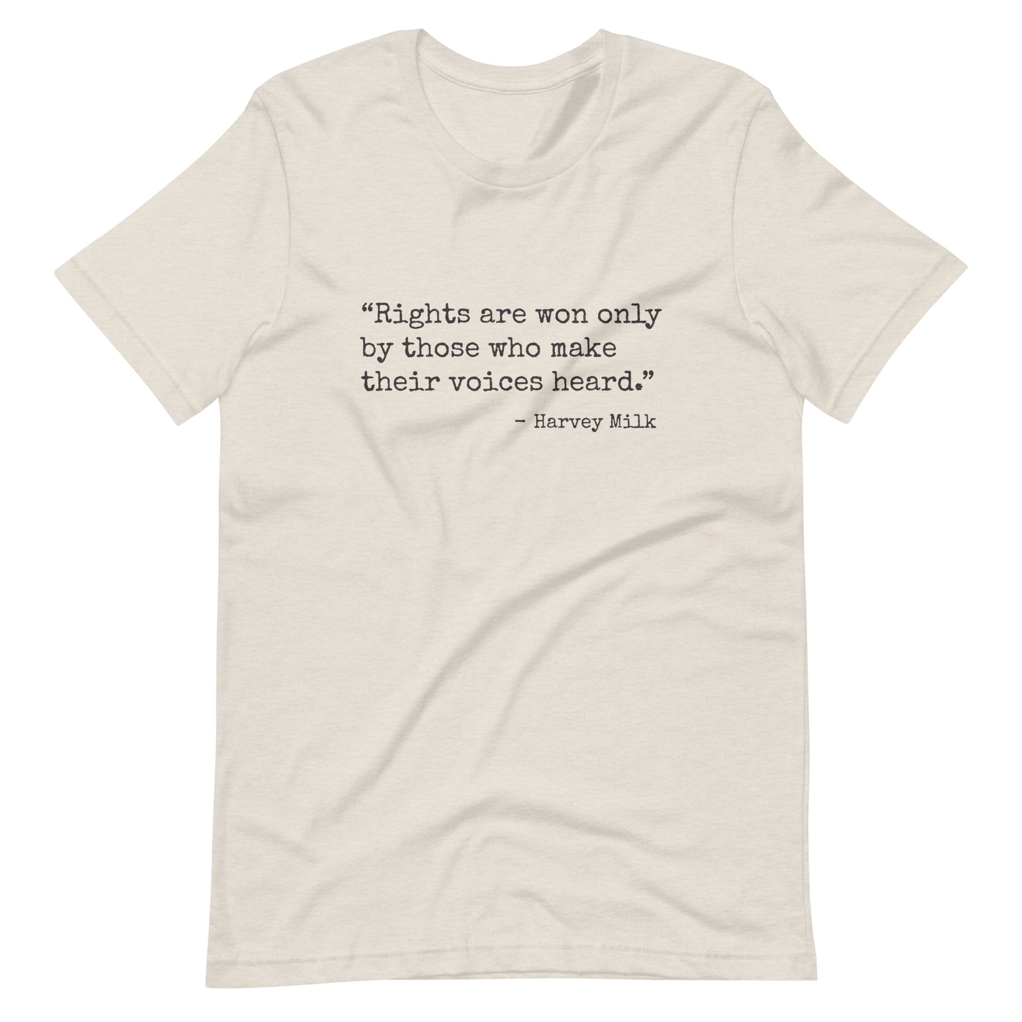 Rights Are Won Only By Those Who Make Their Voices Heard Harvey