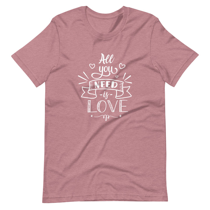 All You Need Is Love T-Shirt T-shirts The Rainbow Stores