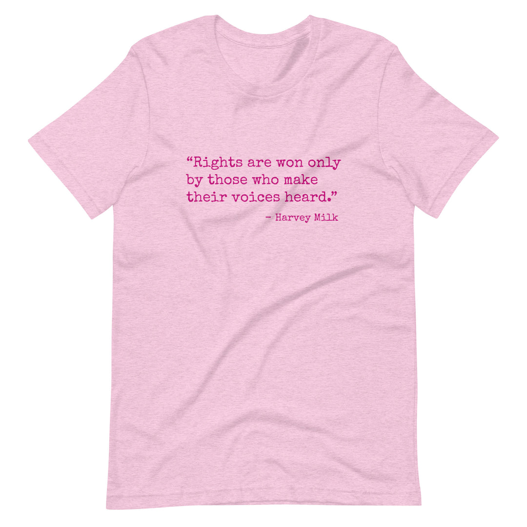 Rights Are Won Only By Those Who Make Their Voices Heard T-shirt T-shirts The Rainbow Stores