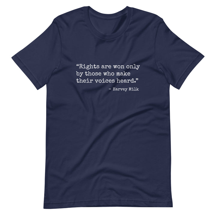 Rights Are Won Only By Those Who Make Their Voices Heard T-shirt T-shirts The Rainbow Stores