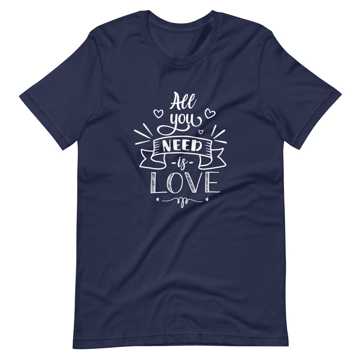All You Need Is Love T-Shirt T-shirts The Rainbow Stores